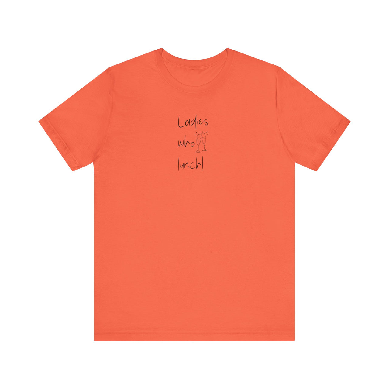 Ladies Who Lunch Cotton T-Shirt